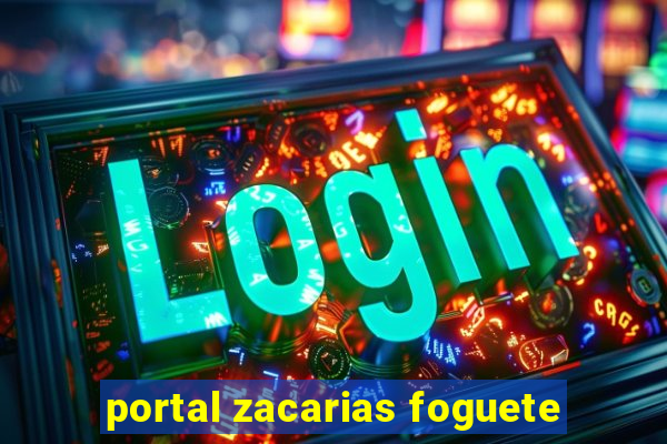 portal zacarias foguete